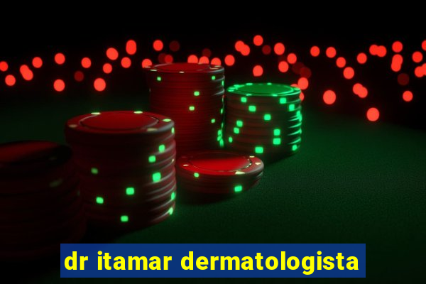 dr itamar dermatologista